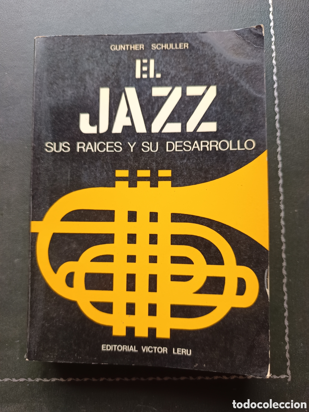 Libros de segunda mano: El jazz. Sus ra&iacute;ces y desarrollo, de Gunther Schuller