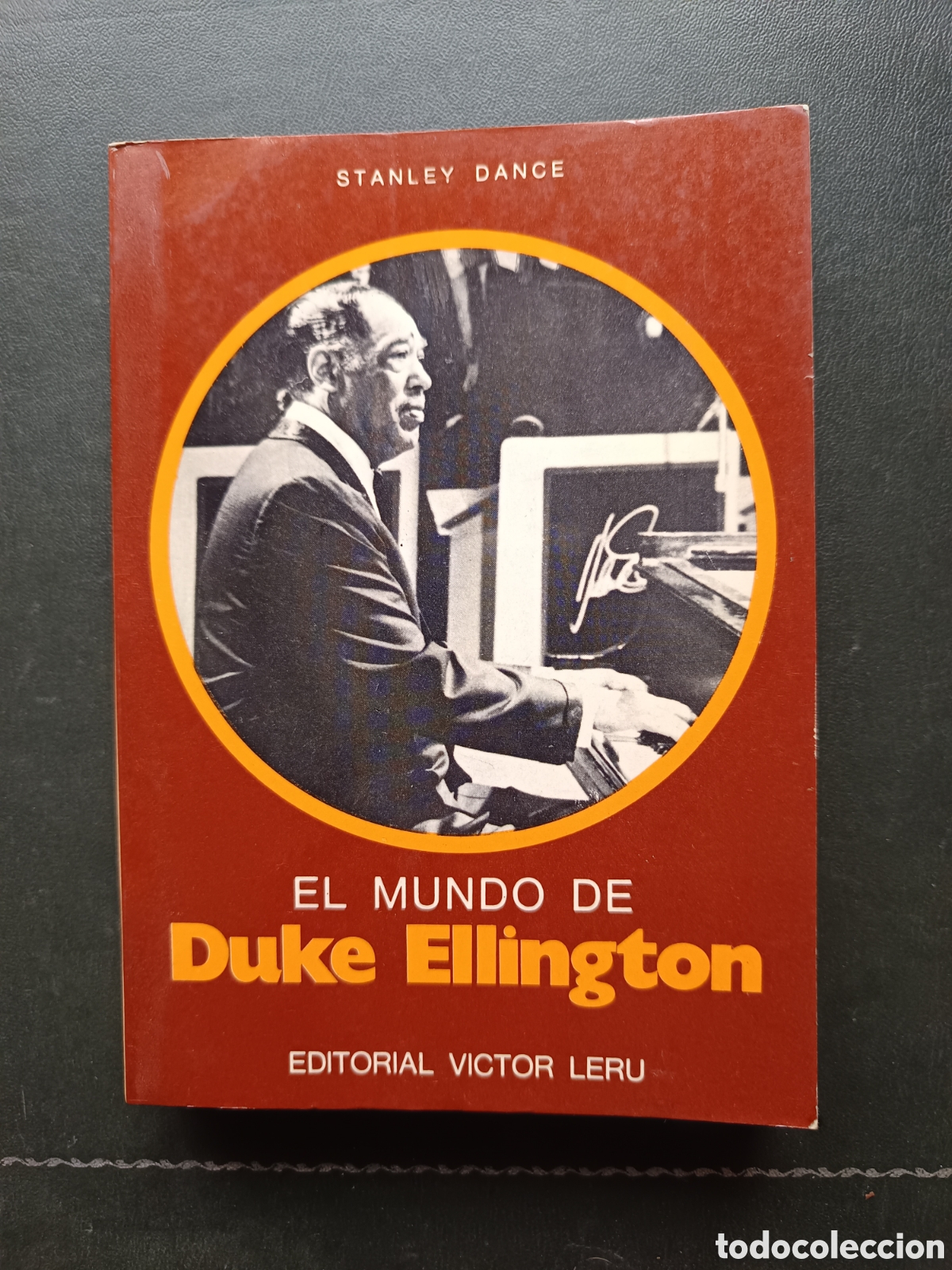 Libros de segunda mano: El mundo de Duke Ellington. Stanley Dance. Editorial V&iacute;ctor Leru. 1973. Buenos Aires. Argentina