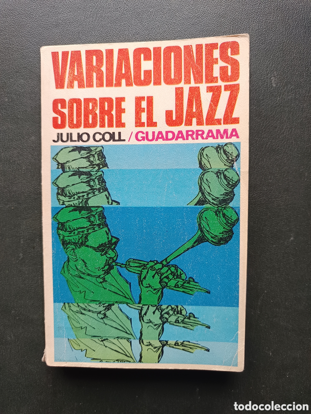 Libros de segunda mano: COLL, JULIO: VARIACIONES SOBRE EL JAZZ