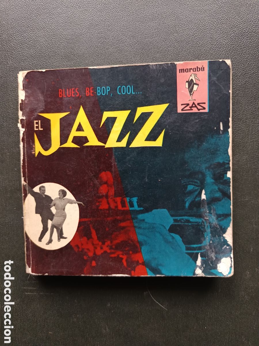Libros de segunda mano: El Jazz. blues, be-bop, cool...Marab&uacute;. Zas