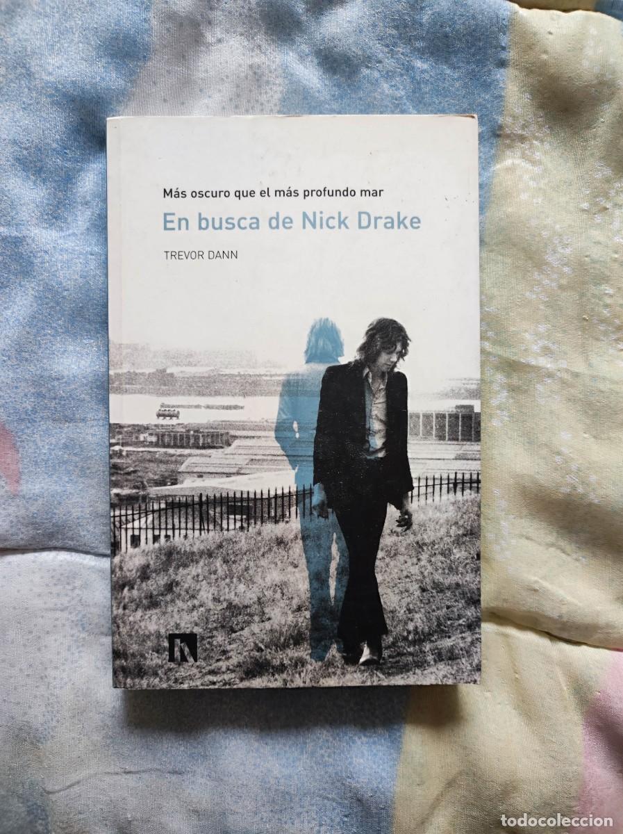 Libros de segunda mano: Libro En Busca De Nick Drake - M&aacute;s Oscuro Que El M&aacute;s Profundo Mar - Foto 1
