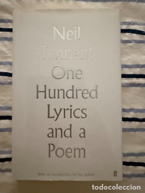 Libros de segunda mano: NEIL TENNANT (PET SHOP BOYS) - ONE HUNDRED LYRICS AND A POEM
