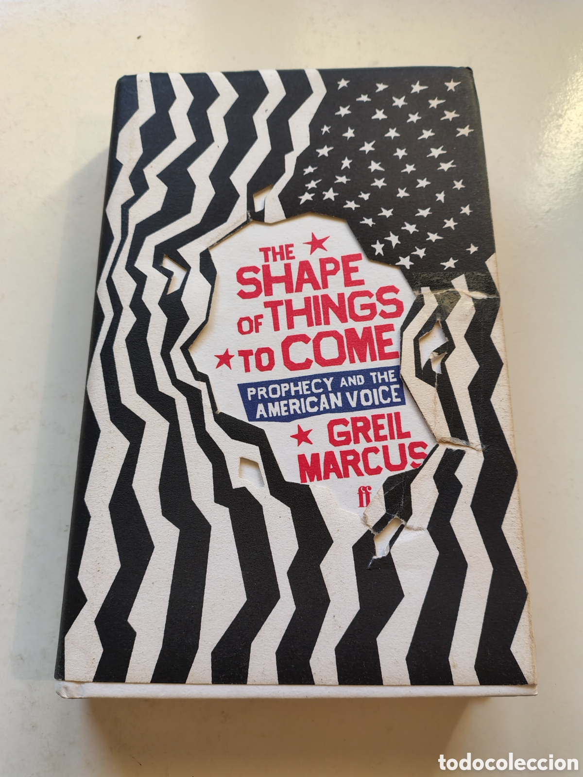 Libros de segunda mano: THE SHAPE OF THINGS TO COME Greil Marcus ( 2006 FF UK ) 326 P&Aacute;GINAS INGL&Eacute;S