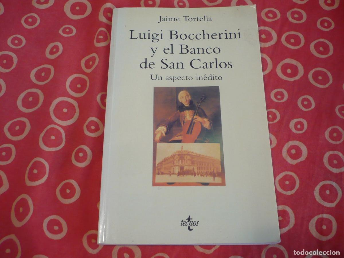 Libros de segunda mano: LUIGI BOCCHERINI Y EL BANCO DE SAN CARLOS (TORTELLA) TECNOS MUSICA BIOGRAFIA ECONOMIA ESPA&Ntilde;A XVIII