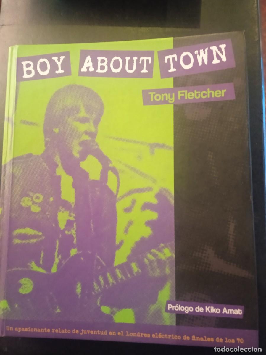 Libros de segunda mano: TONY FLETCHER- BOY ABOUT TOWN, LIBRO