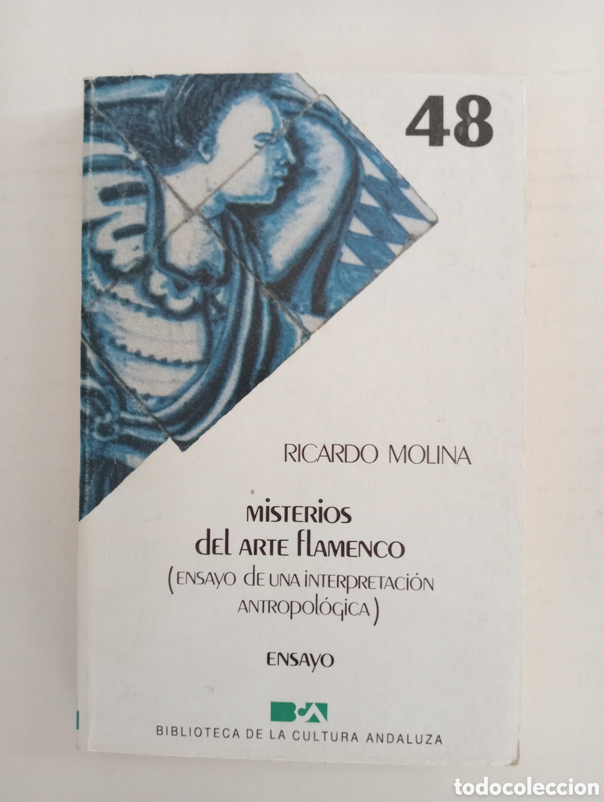 Libros de segunda mano: Misterios del Arte Flamenco / Ricardo Molina. &nbsp;Biblioteca de la Cultura Andaluza n&ordm; 48
