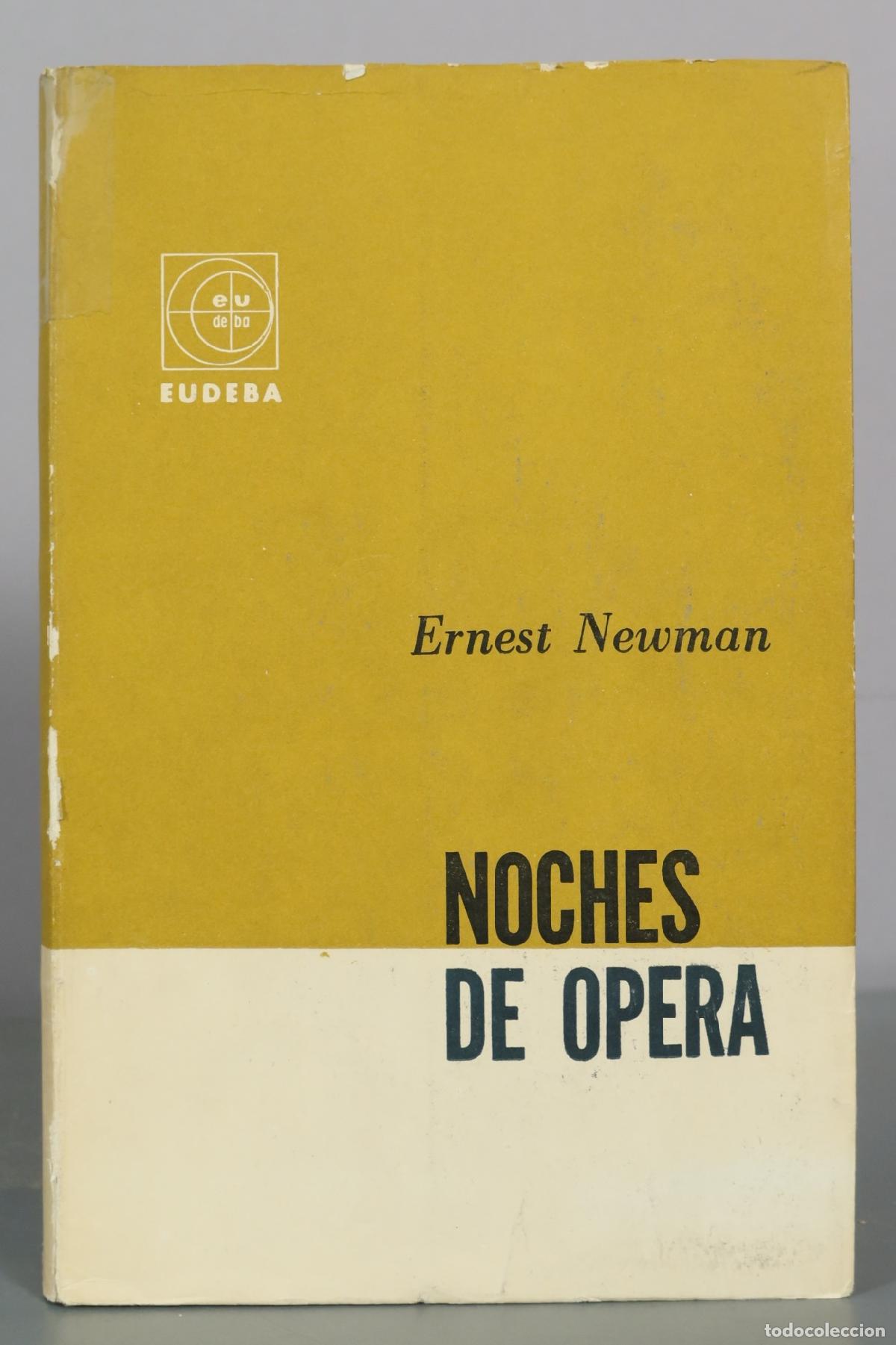 Libros de segunda mano: Noches de opera - Ernest Newman - Eudeba