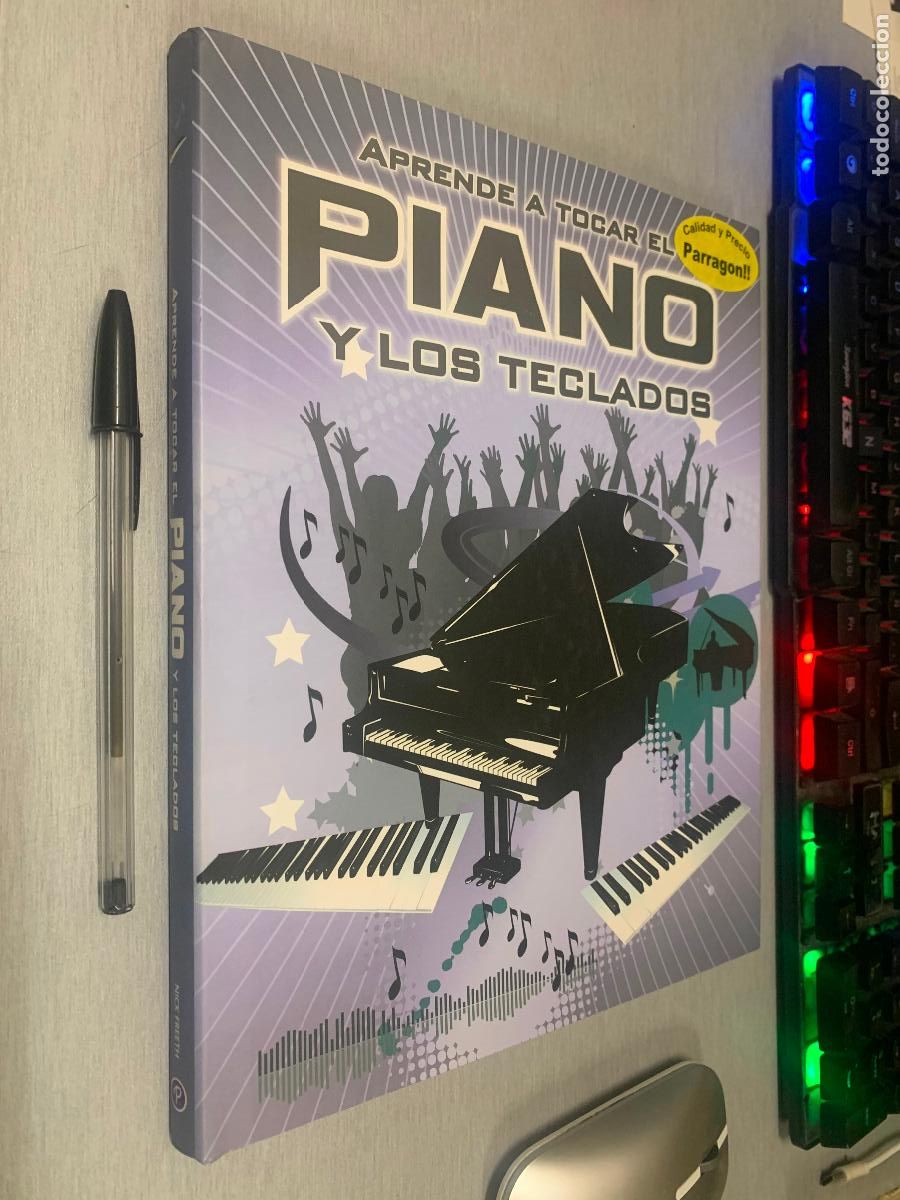 Libros de segunda mano: APRENDE A TOCAR EL PIANO Y LOS TECLADOS / NICK FREETH / PARRAG&Oacute;N 2010