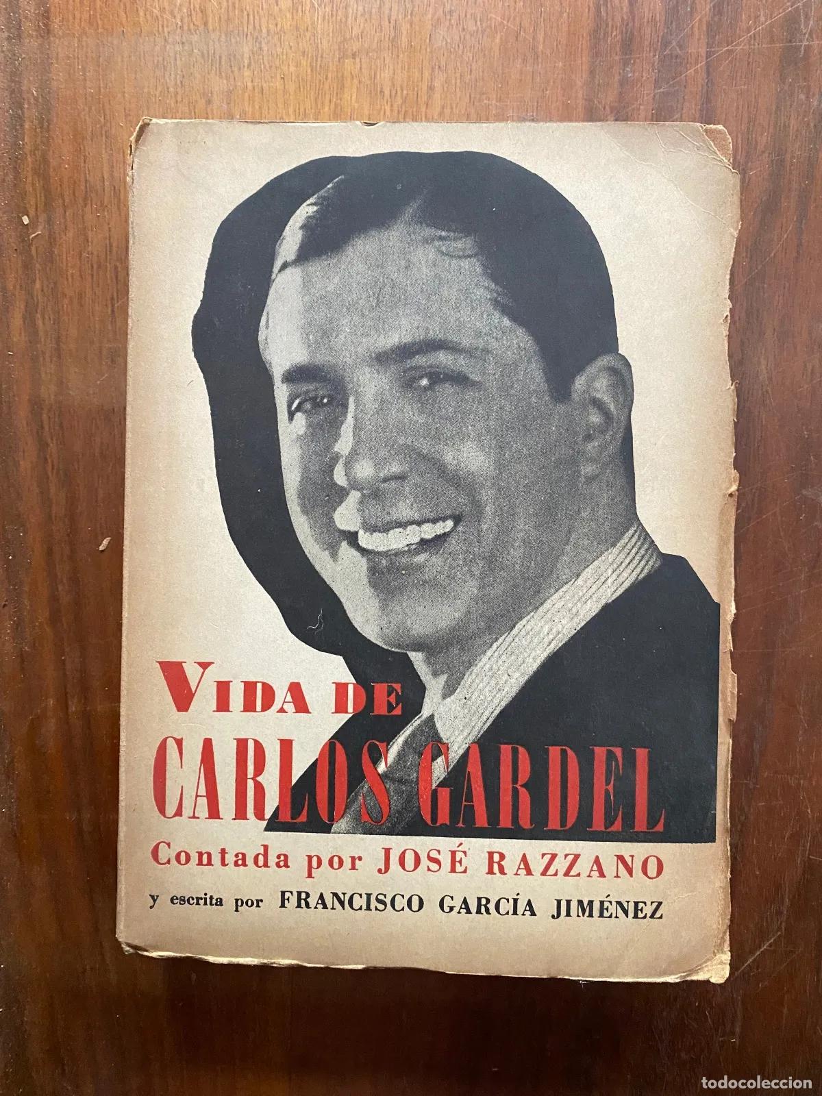 Second hand books: Jose Razzano y Francisco Garcia Jimenez - Vida de Carlos Gardel