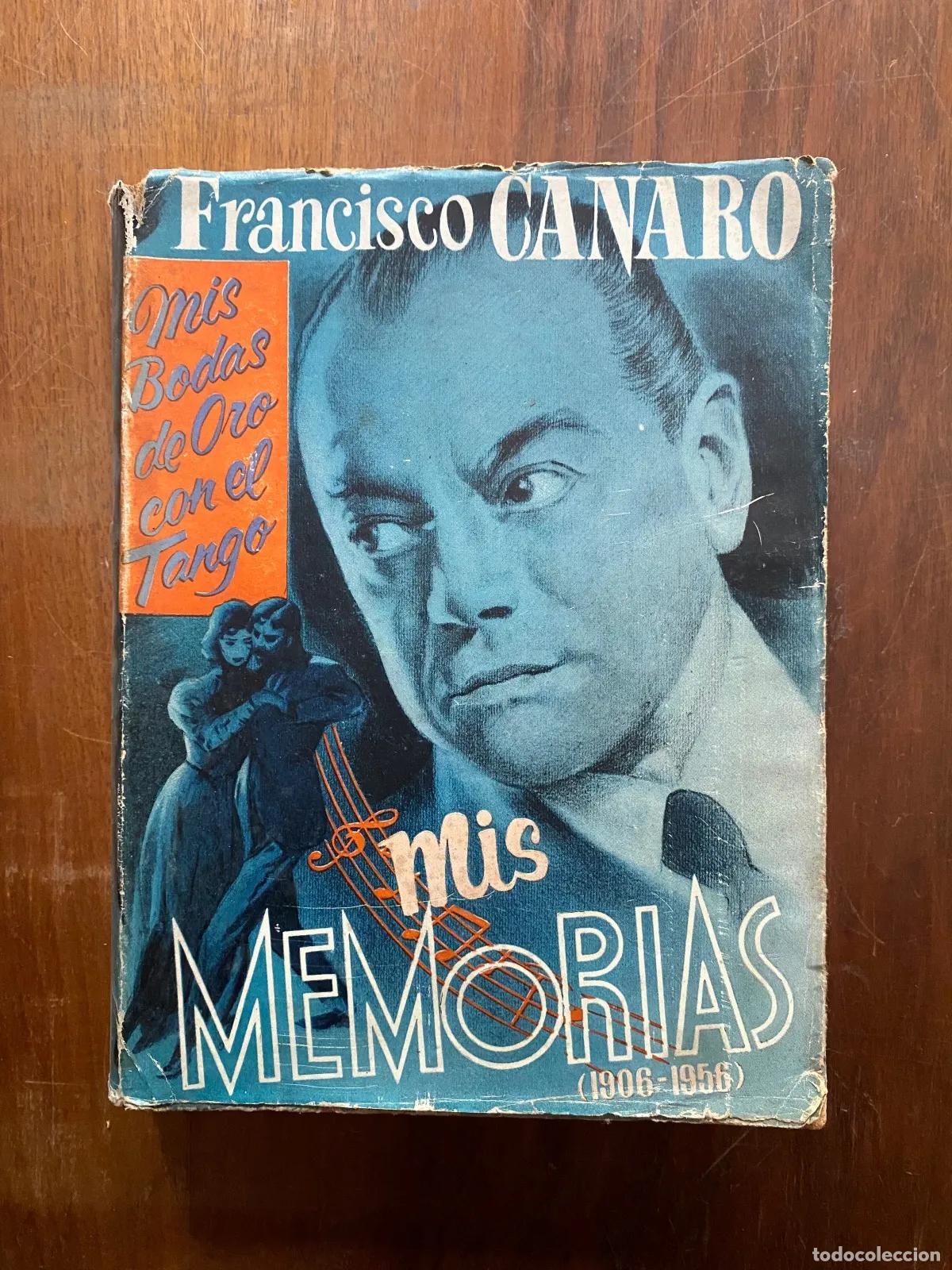 Second hand books: Francisco Canaro - Mis memorias