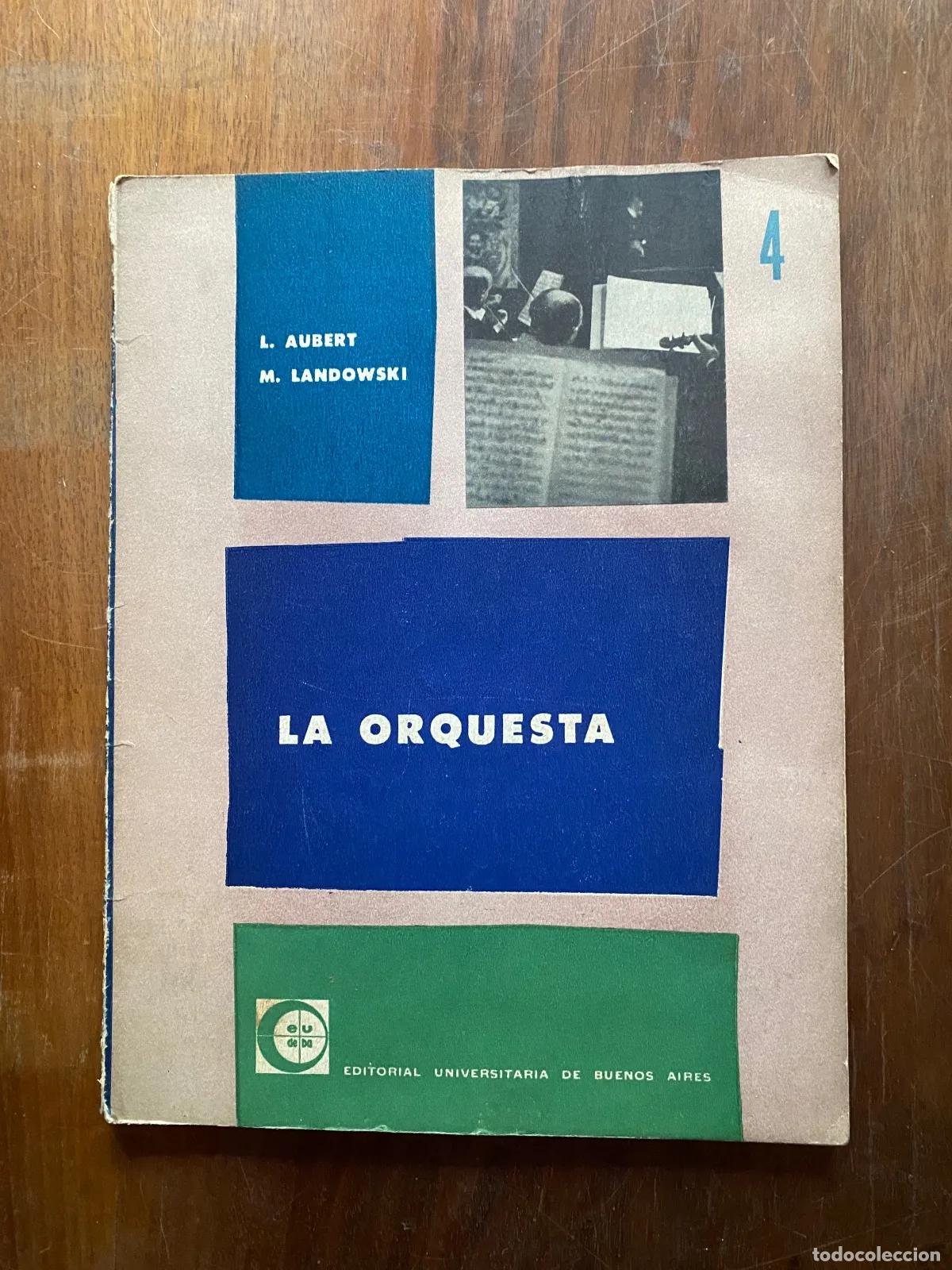 Libros de segunda mano: Louis Aubert, Marcel Landowski - La orquesta - Foto 1