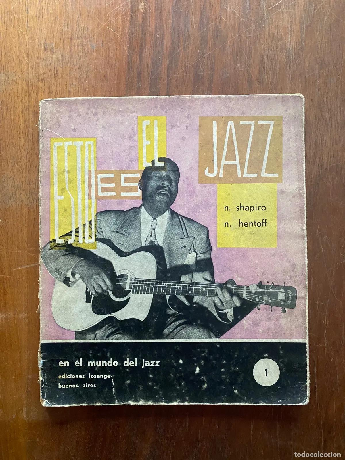 Livres d'occasion: Nat Shapiro y Nat Hentoff - Esto es el jazz