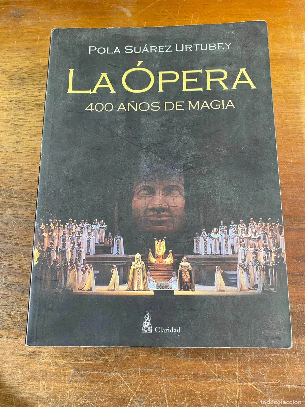 Livres d'occasion: Pola Suarez Urtubey - La opera