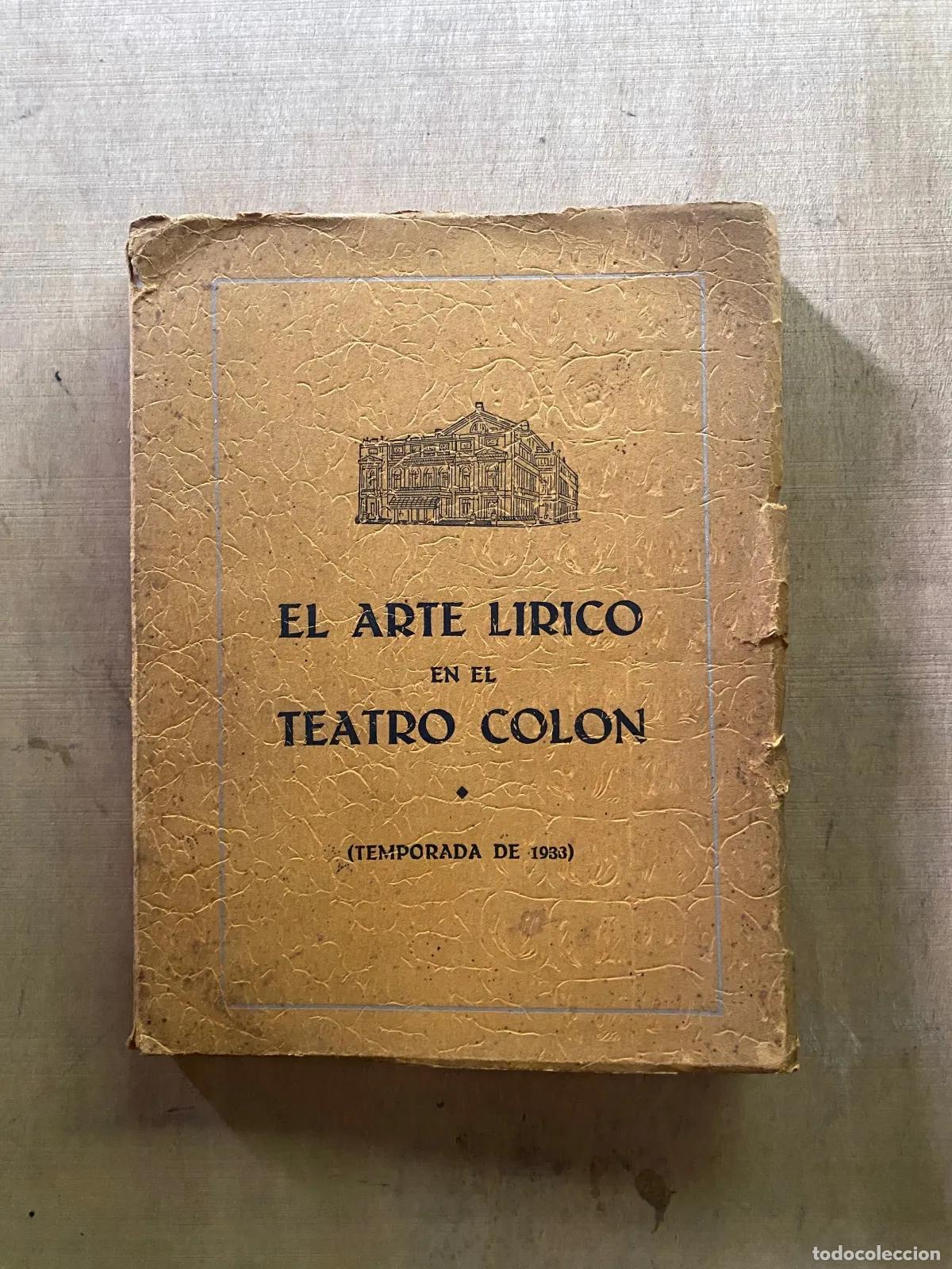 Livres d'occasion: El arte lirico en el Teatro Colon