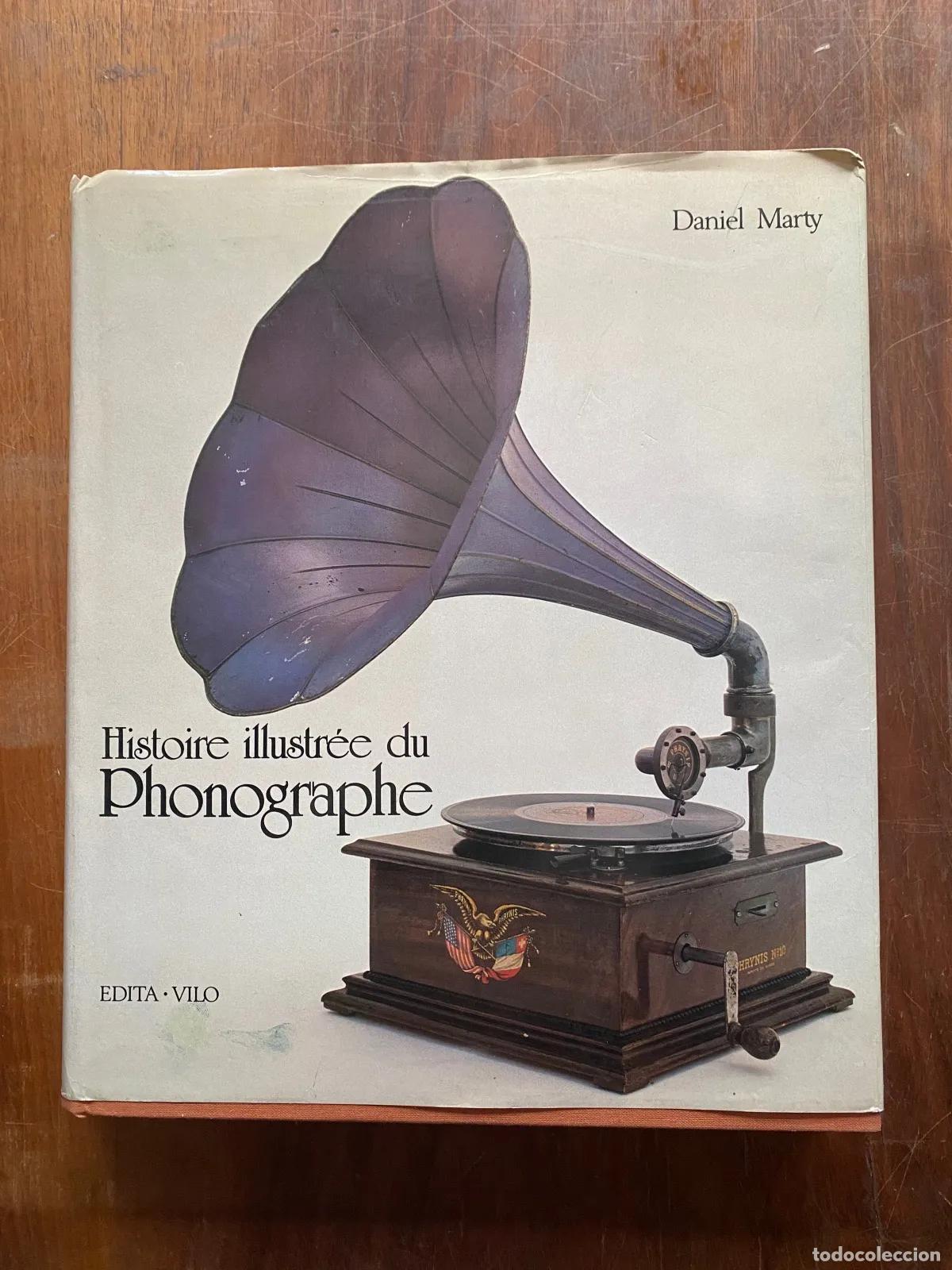Livros em segunda m&atilde;o: Daniel Marty - Histoire illustree du Phonographe