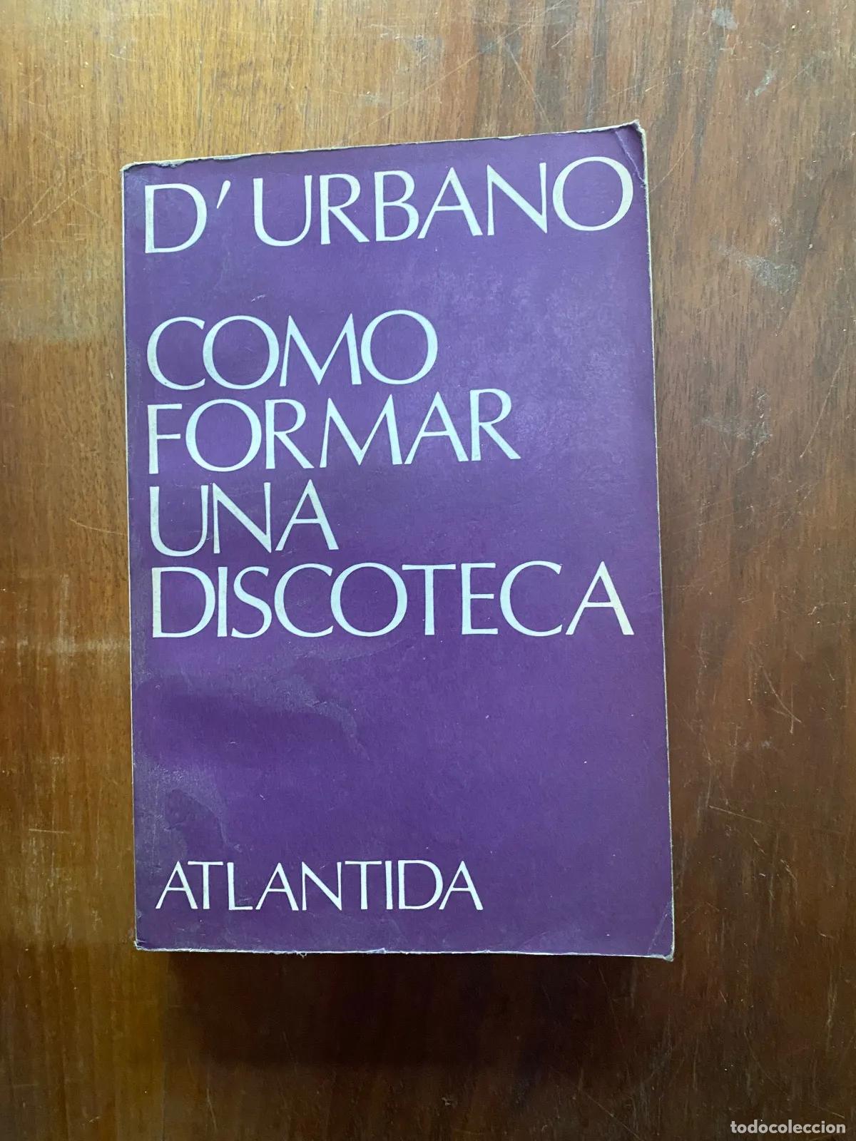 Libros de segunda mano: Jorge DUrbano - Como formar una discoteca - Foto 1