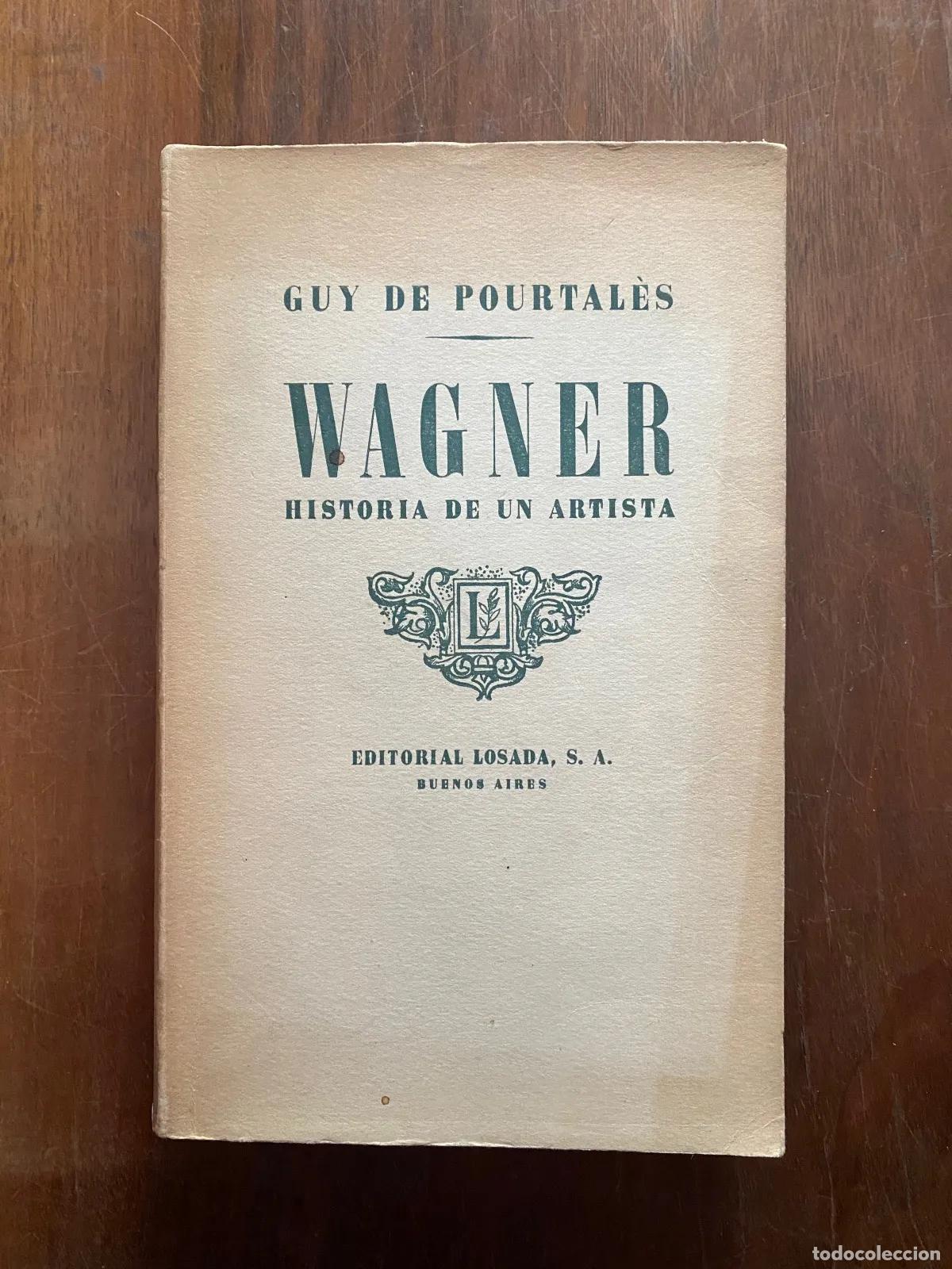 Livros em segunda m&atilde;o: Guy de Pourtal�s - Wagner
