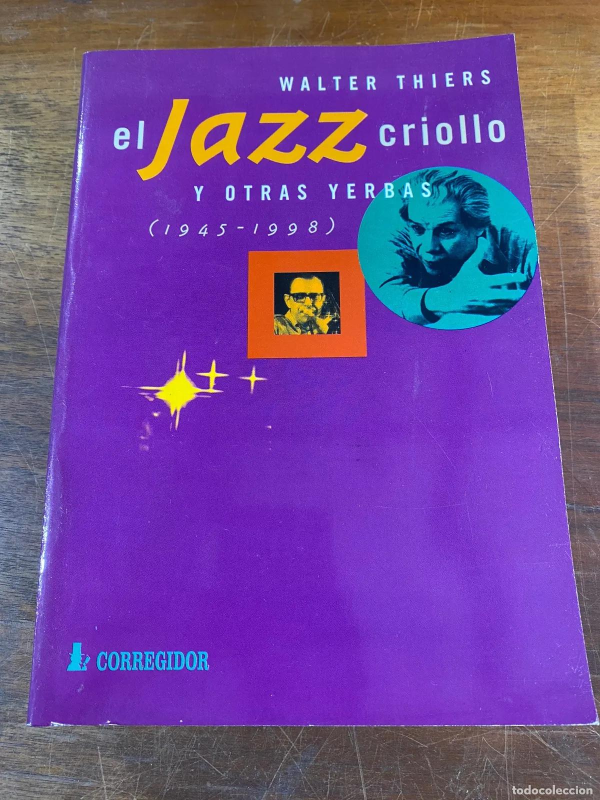 Libros de segunda mano: Walter Thiers - El jazz criollo - Foto 1