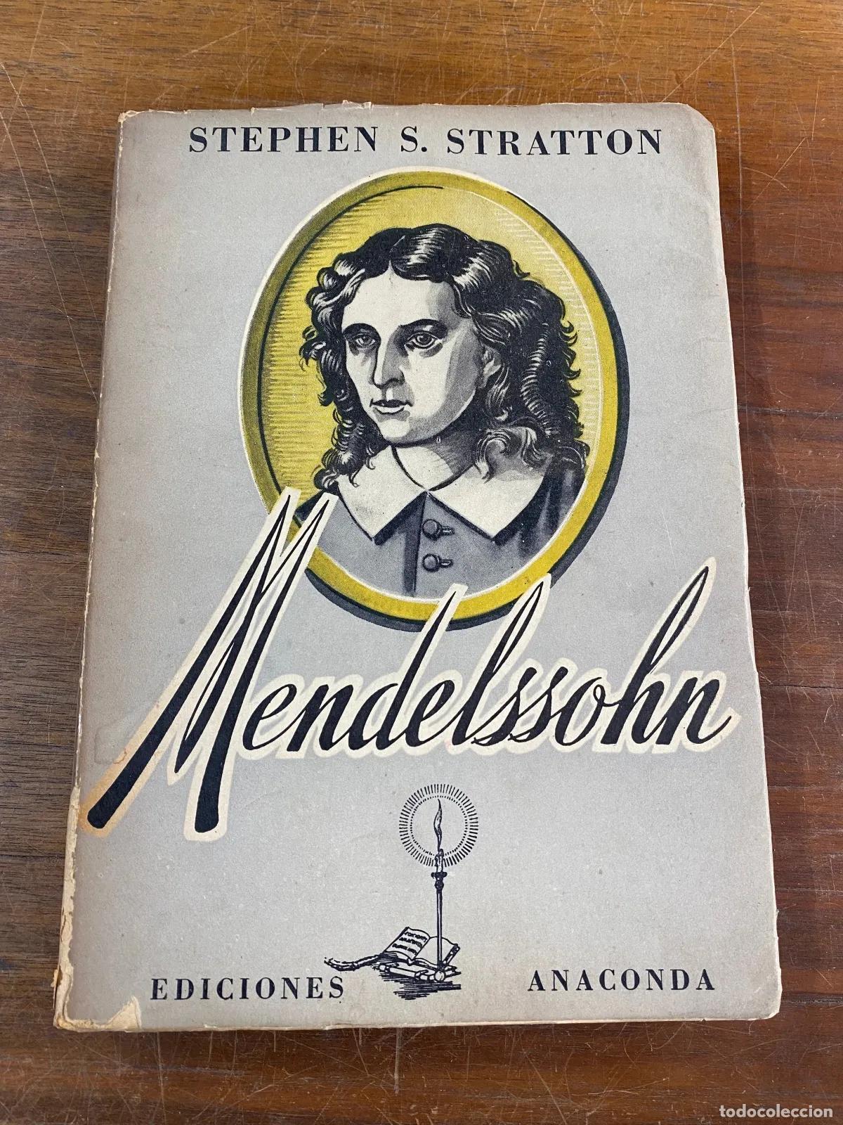 Libros de segunda mano: Stephen S. Stratton - Mendelssohn - Foto 1