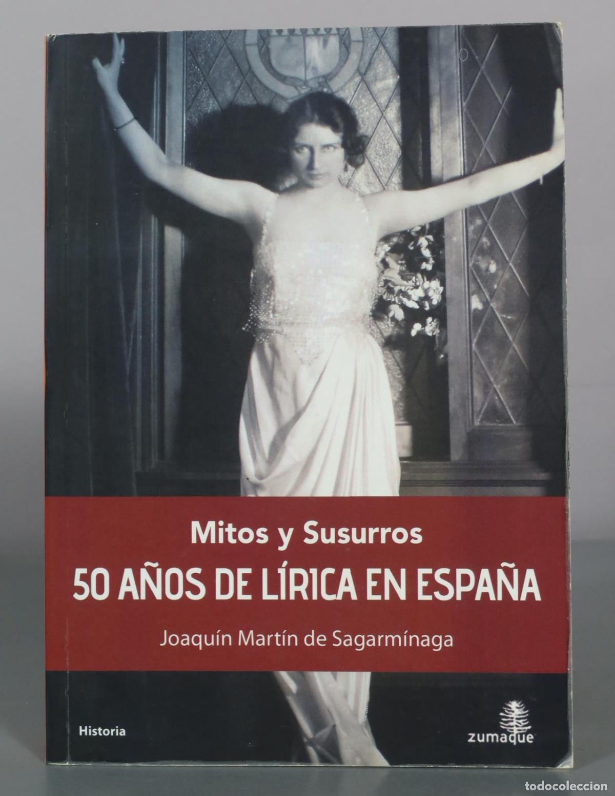 Libros de segunda mano: Mitos y Susurros - 50 A&ntilde;os de L&iacute;rica en Espa&ntilde;a - Joaqu&iacute;n Mart&iacute;n de DEDICADO AUTOGRAFO AUTOR
