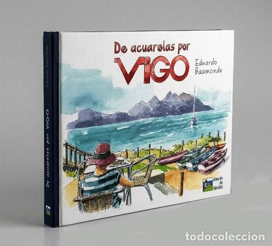 Libros de segunda mano: M4062 - [DEDICADO Y CON DIBUJO DEL AUTOR]. DE ACUARELAS POR VIGO. EDUARDO BAAMONDE. PINTURA. GALICIA