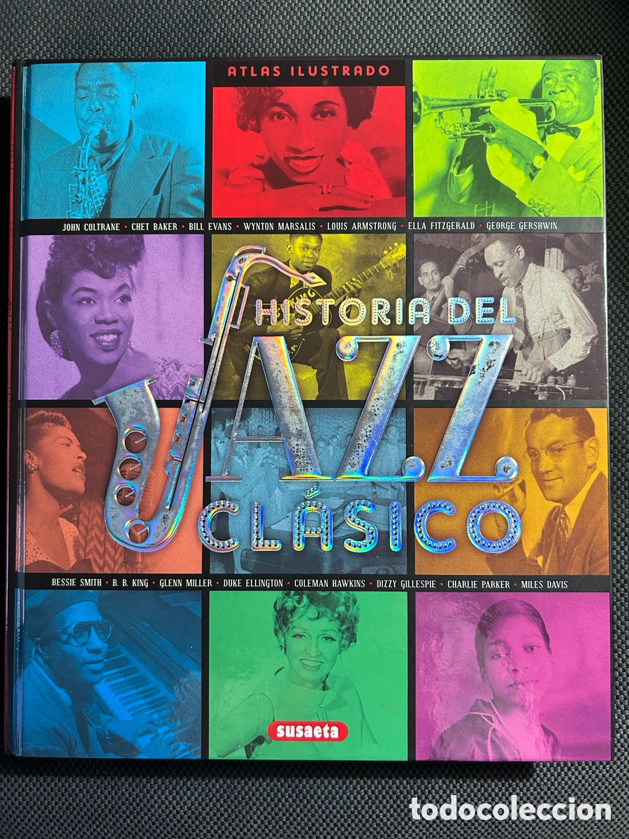 Libros de segunda mano: LA HISTORIA DEL JAZZ CL&Aacute;SICO-Susaeta Ediciones