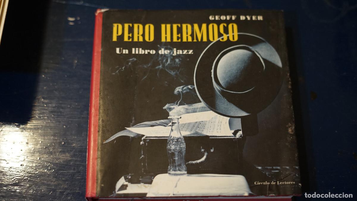 Libros de segunda mano: Geoff Dyer - Pero hermoso - Un libro sobre Jazz