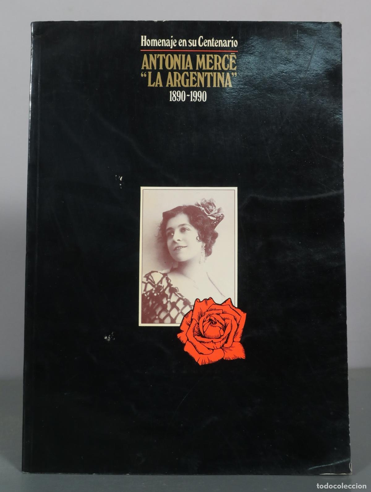 Libros de segunda mano: Homenaje en su Centenario Antonia Merce La Argentina - Ministerio de Cultura