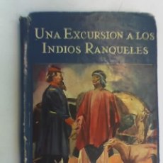 Libros de segunda mano: UNA EXCURSION A LOS INDIOS RANQUELES, POR LUCIO V. MANSILLA - ATLÁNTIDA - ARGENTINA - 1965. Lote 18693982