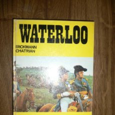 Libros de segunda mano: WATERLOO. ERCKMANN- CHATRIAN ED. PAULINAS 1971