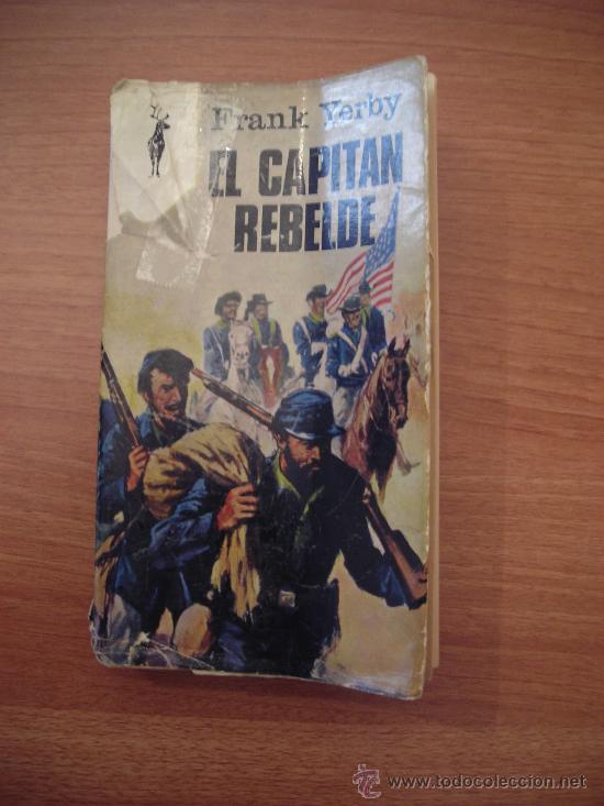 Libros de segunda mano: EL CAPIT&Aacute;N REBELDE- FRANK YERBY - Foto 1