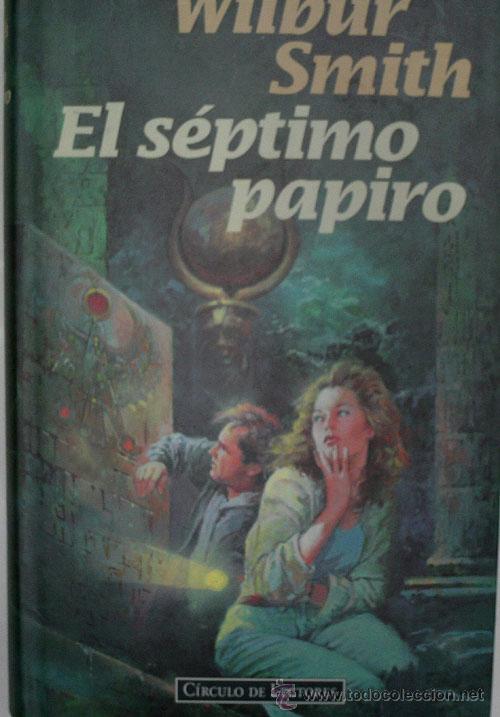 Libros de segunda mano: EL SEPTIMO PAPIRO. SMITH Wilbur. 1997 - Foto 1