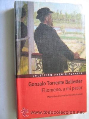 Libros de segunda mano: FILOMENO, A MI PESAR TORRENTE BALLESTER, Gonzalo.  1999