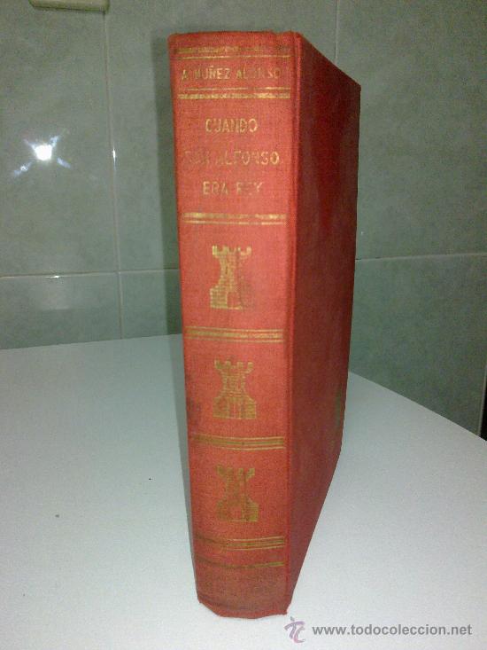 Libros de segunda mano: CUANDO DON ALFONSO ERA REY - Foto 3