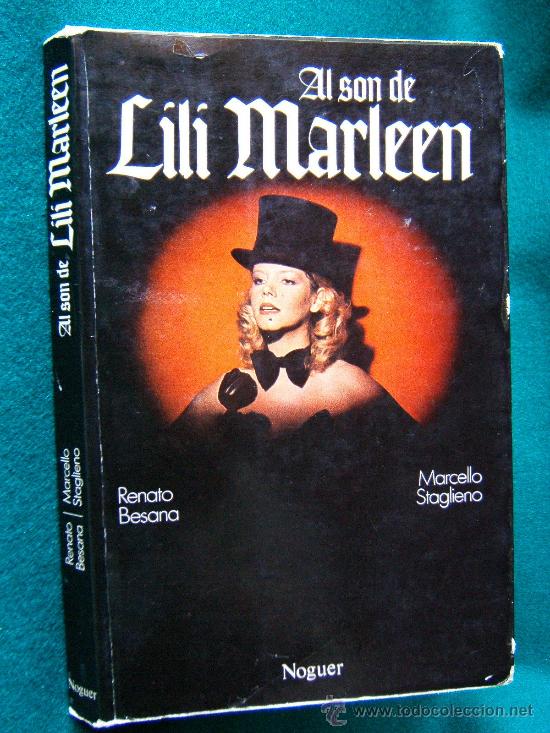 Libros de segunda mano: AL SON DE LILI MARLEN-RENATO BESANA-MARCELLO STAGLIENO-HISTORIA DE UNA EPOCA-1981-1&ordf; EDICION ESPA&Ntilde;OL
