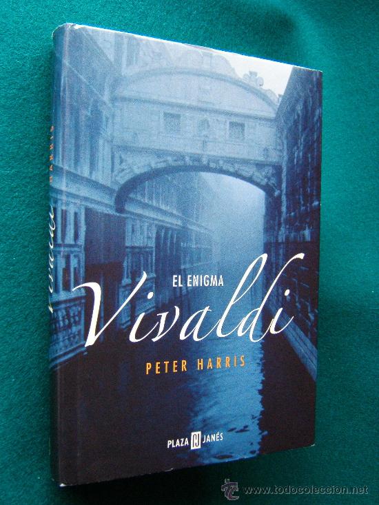 Libros de segunda mano: EL ENIGMA VIVALDI-VENECIA-INTRIGA-ACCION-PETER HARRIS-PLAZA&JANES-2005-1&ordf; EDICION ESTA COLECCION