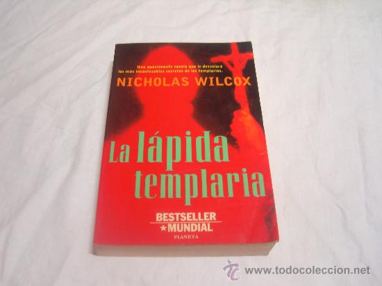 Libros de segunda mano: LA LAPIDA DE LOS TEMPLARIOS. NICHOLAS WILCOX - Foto 1