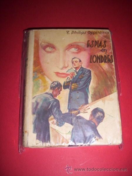 Libros de segunda mano: OPPENHEIM, E, Phillips - Esp&iacute;as en Londres - Foto 1