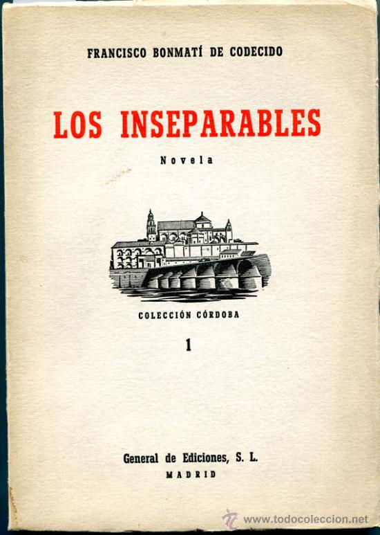 Libros de segunda mano: 1946: Bonmat&iacute; de Codecido: Los inseparables - Foto 1