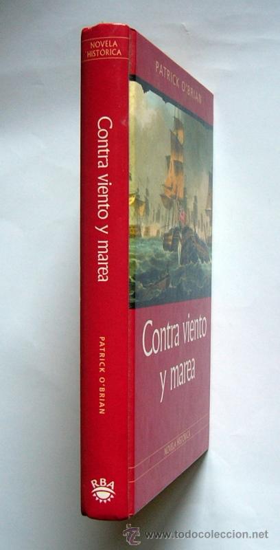 Libros de segunda mano: CONTRA VIENTO Y MAREA - PATRICK O&acute;BRIAN - Foto 2