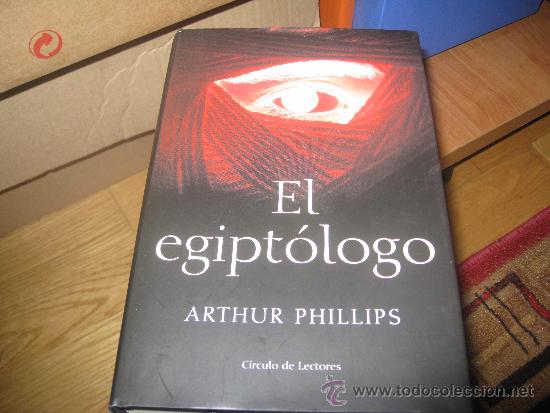 Libros de segunda mano: El egipt&oacute;logo. Arthur Phillips - Foto 1