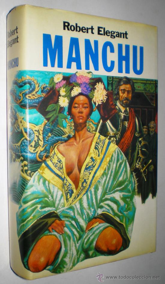 Libros de segunda mano: ROBERT ELEGANT: MANCHU. - Foto 1