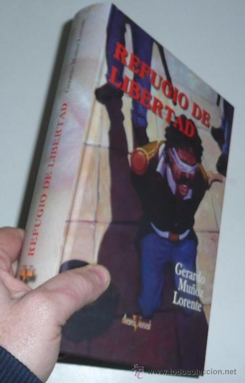 Libros de segunda mano: Refugio de libertad - Gerardo Mu&ntilde;oz Lorente (Transversal, 2006) - Foto 2