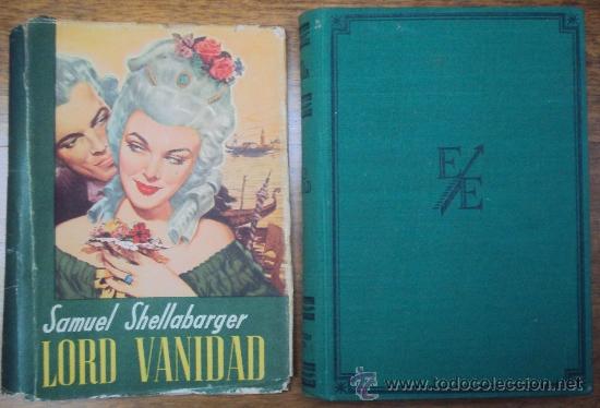 Libros de segunda mano: SHELLABARGER, SAMUEL: LORD VANIDAD, EDICIONES EXITO 1955 1&ordf; ED - Foto 1
