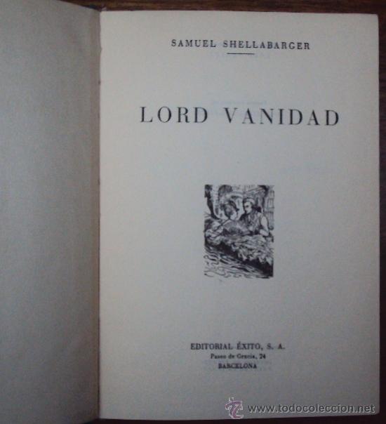 Libros de segunda mano: SHELLABARGER, SAMUEL: LORD VANIDAD, EDICIONES EXITO 1955 1&ordf; ED - Foto 3