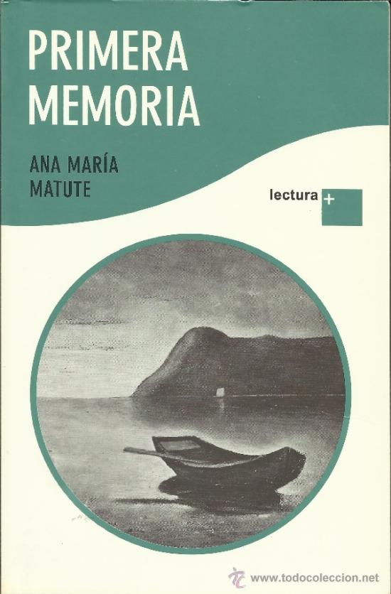 Libri di seconda mano: Ana Mar&iacute;a Matute - Primera memoria (literatura, narrativa)