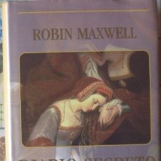 Libros de segunda mano: DIARIO SECRETO DE ANA BOLENA. ROBIN MAXWELL 1998. Lote 37879140