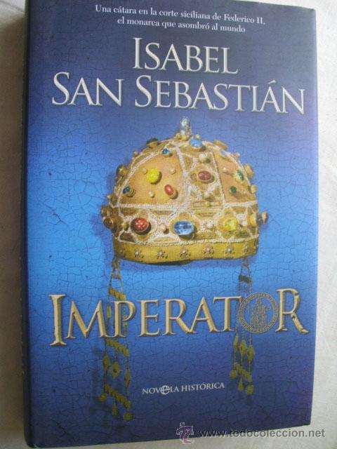 Libros de segunda mano: IMPERATOR. SAN SEBASTI&Aacute;N, Isabel. 2010 - Foto 1