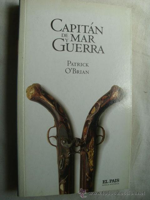 Libros de segunda mano: CAPIT&Aacute;N DE MAR Y GUERRA. O&acute;BRIAN, Patrick. 2005 - Foto 1