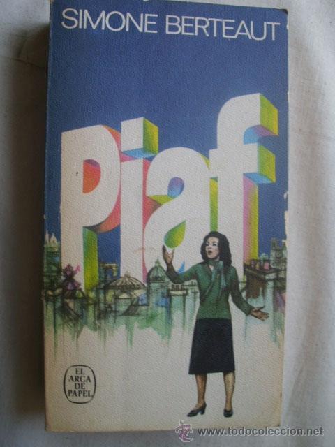 Libros de segunda mano: PIAF. BERTREAUT, Simone. 1974 - Foto 1